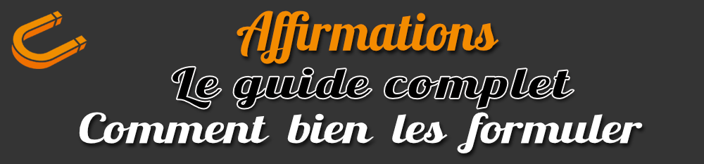 Affirmations : ce que c'est et comment bien les formuler