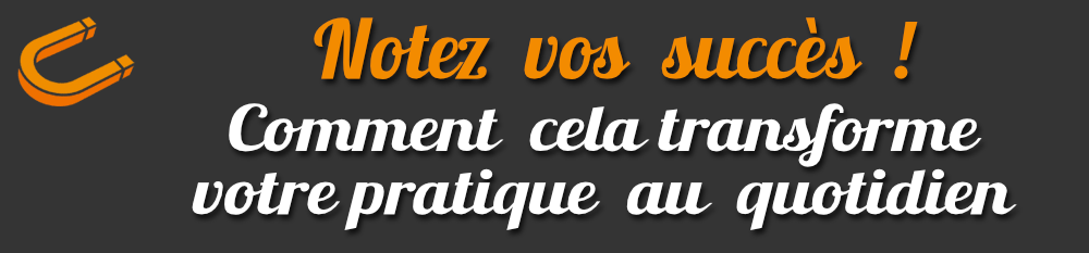 Journal des succès : pourquoi et comment noter ses victoires