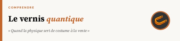 Charlatanisme quantique : les cinq leviers pour le reconnaître
